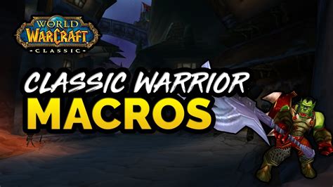 Classic Warrior Macros A Complete Guide To Warrior Macros In Classic