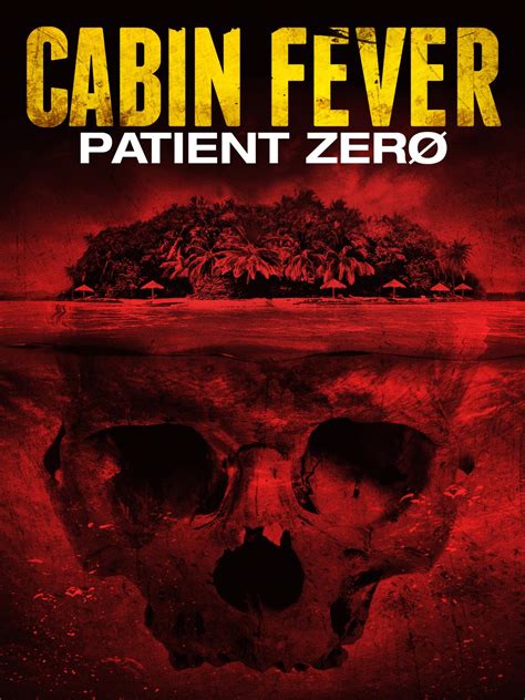 Watch Cabin Fever 2 Patient Zero Prime Video