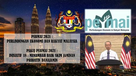Pelbagai skim bantuan diberikan bagi membolehkan rakyat di negara ini meneruskan. PAKEJ PERMAI 2021 : INISIATIF 18 : MENAMBAH BAIK SKIM ...