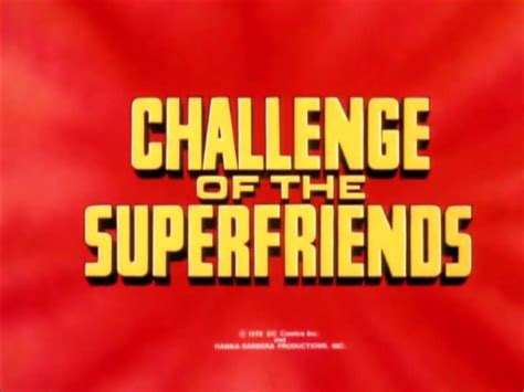 Challenge Of The Superfriends Hanna Barbera Wiki