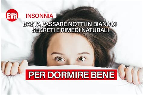 Quando Non Riesci Più A Dormire Come Combattere Linsonnia In Modo