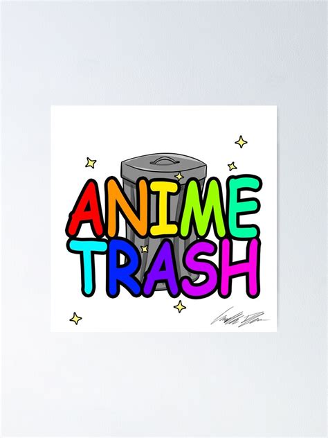 Anime Trash Poster For Sale By Thetimekeeper Redbubble