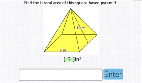 Solved Find The Lateral Area Of This Square Based Pyramid