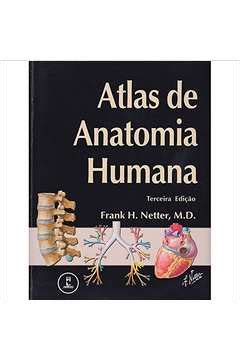 Livro Atlas De Anatomia Humana Frank H Netter Estante Virtual