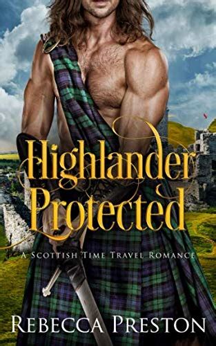 Pdf Free Highlander Protected A Scottish Time Travel Romance Highlander In Time 1728658101