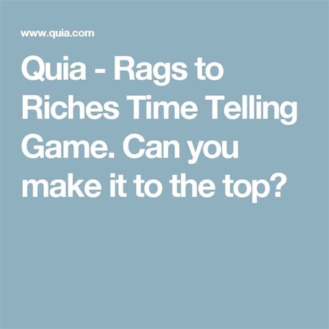 Quia Rags To Riches Time Telling Game Can You Make It To The Top