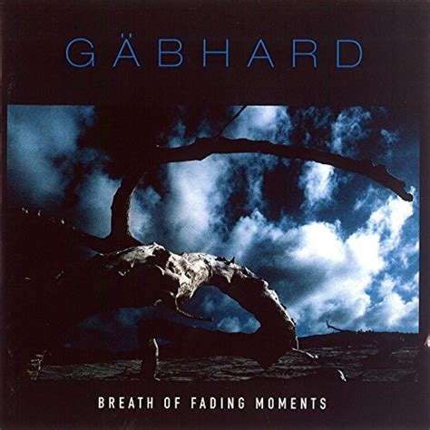 Breath Of Fading Moments By Gaebhard On Amazon Music