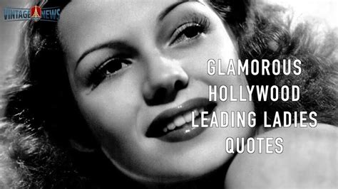 quotes from legends of hollywood s leading ladies youtube