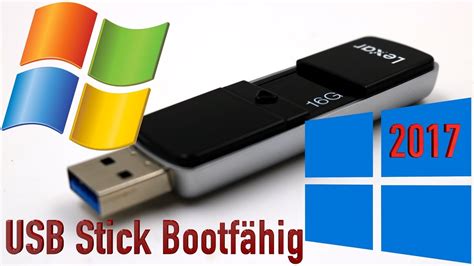 Usb Stick Bootfähig Machen Für Windows 7 8 8 1 Und 10 2017 Windows