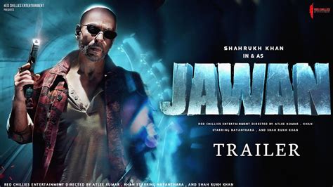 Blockbuster Jawan Trailer Shah Rukh Khan In His Most Massy Intense And Numerous Dashing