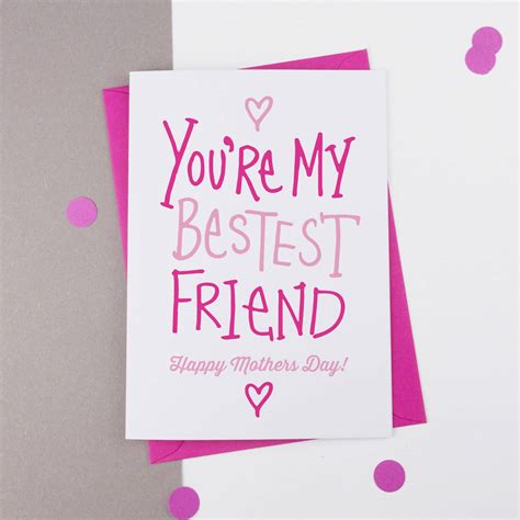 Bestest Friend Mothers Day Card By A Is For Alphabet