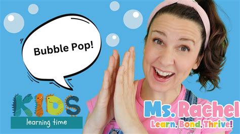 Bubble Pop Learning Song With Ms Rachel Nursery Rhyme For Toddlers