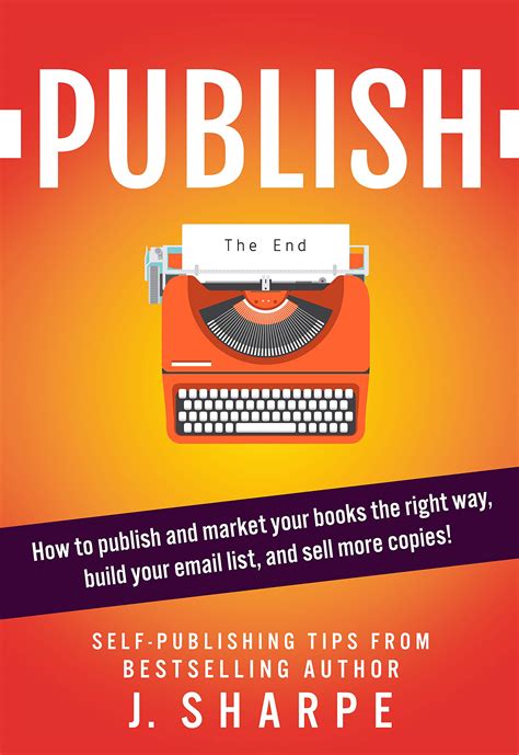 Publish How To Publish And Market Your Books The Right Way Build Your