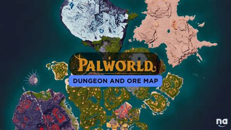 Palworld Dungeon And Ore Map Naguide