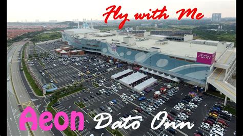 5min drive to plus highway (dato onn exit) & aeon dato onn & kpj dato onn. Fly with me - 3, Aeon Mall Dato Onn - YouTube