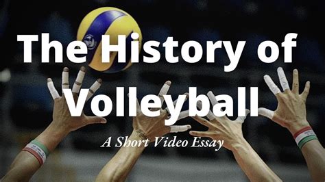 The History Of Volleyball In Under Minutes Youtube