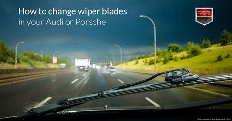 How To Change Wiper Blades In Your Audi Or Porsche