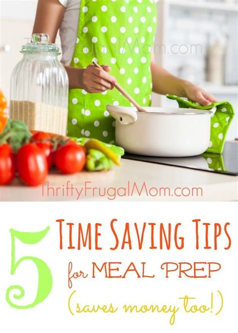 5 Time Saving Tips For Meal Prep Saves Money Too Thrifty Frugal