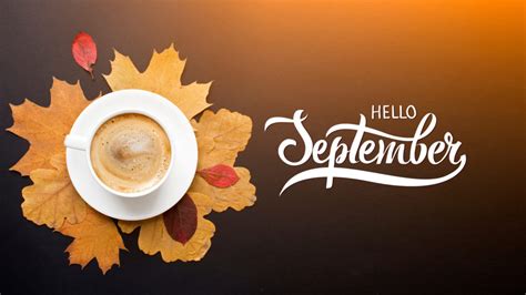 10 Hello September Images To Post On Social Media Investorplace