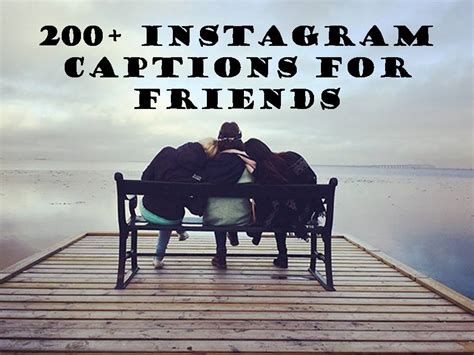 You may have got the right photo but expressing you can use them as instagram captions, on facebook photo captions, etc. 200+ Instagram Captions for Friends