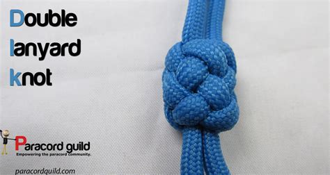 How To Tie A Double Lanyard Knot Paracord Guild