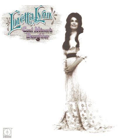 50 Years Later Loretta Lynns Coal Miners Daughter Album Sounds