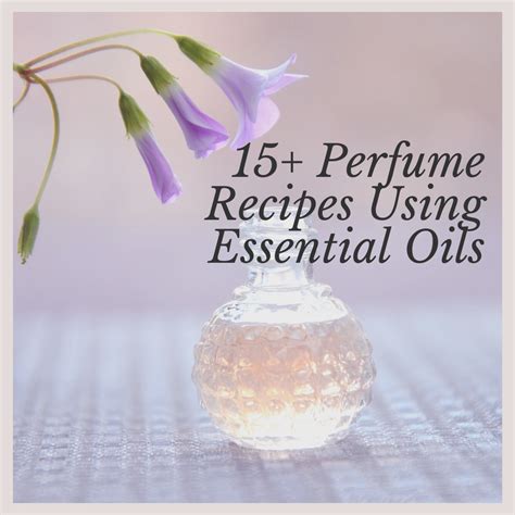 How To Make Homemade Perfumes With Essential Oils In Homemade Perfume Essential Oil