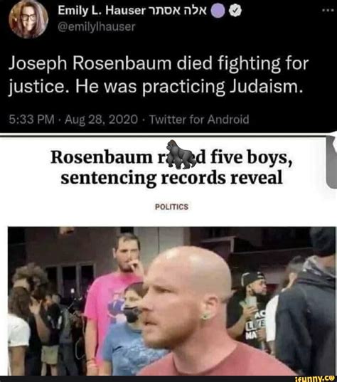 Emily L Hauser Joseph Rosenbaum Died Fighting For Justice He Was