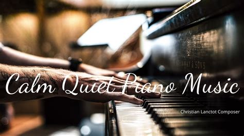 Calm Quiet Piano Music Youtube