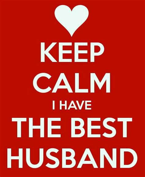 I Have Love Quotes For Wife Husband Quotes Best Husband