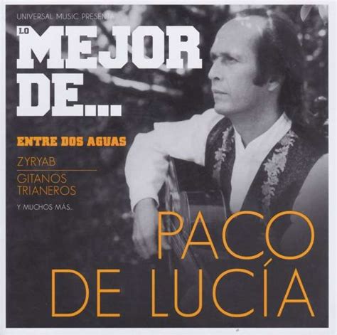 Paco De Lucía Lo Mejor De Paco De Lucia Cd Jpc