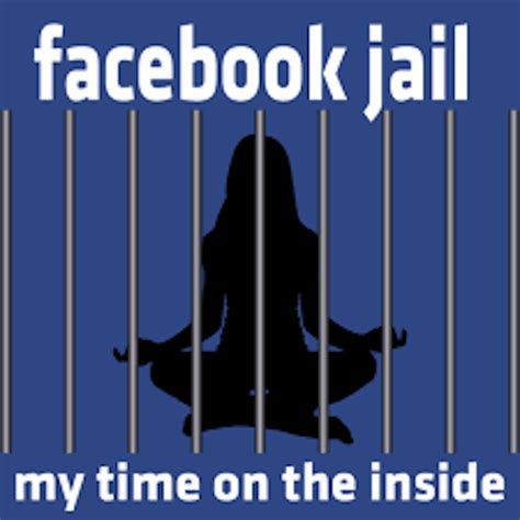 What I Learned While In Facebook Jail