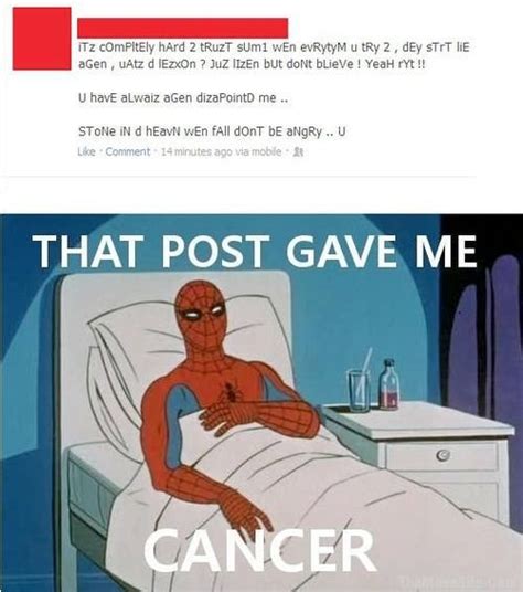 Image 569449 That Post Gave Me Cancer Know Your Meme