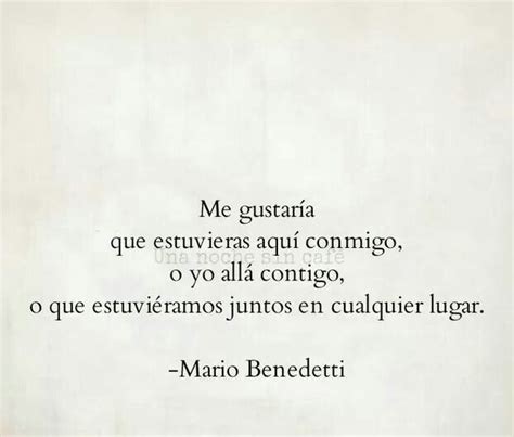 Benedetti Love Phrases Pretty Quotes Romantic Quotes