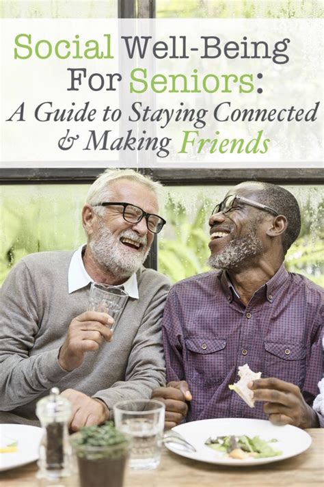 Social Well Being For Seniors Finding Friends After Retirement