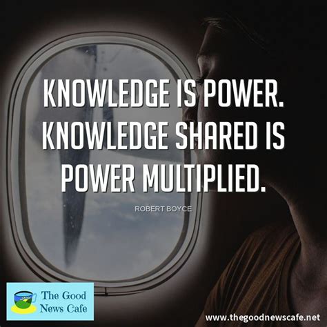 👍🧠👍🧠 Knowledge Is Power Knowledge Shared Is Power Multiplied ~ Robert