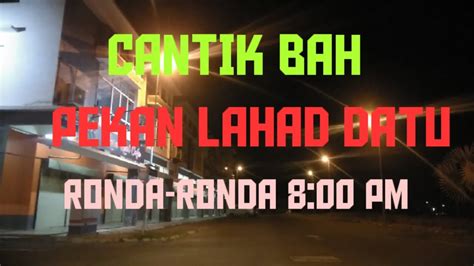 Located on harbour town lahad datu. Lahad Datu Town ronda-ronda waktu malam - YouTube