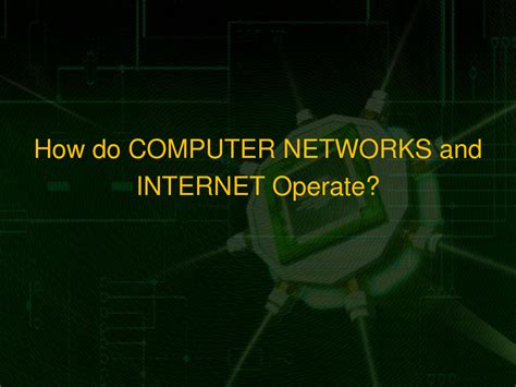 Solution How Do Computer Networks And Internet Operate Presentation