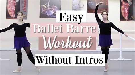 Easy Ballet Barre Workout Without Intros Kathryn Morgan Youtube