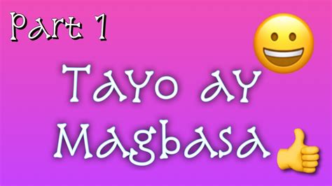 Tayo Ay Magbasa 3 Pantig Na Salita Part 1 Youtube