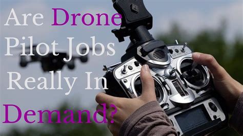 Are Drone Pilot Jobs Really In Demand Youtube