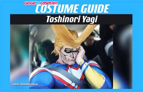 All Might Costume How To Cosplay Like All Might Hero Go Go Cosplay