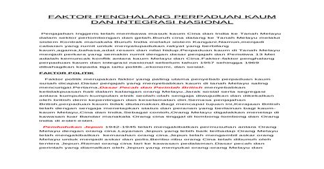 Tetapi elok kita peringatkan pemimpin kaum dan generasi muda sekarang tentang iktibar yang wajar diambil sebagai panduan dalam menjalani. Faktor Penghalang Perpaduan Kaum Dan Integrasi Nasional