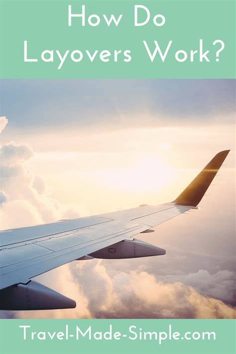 How Do Layovers Work With Images Work Travel Air Travel Tips Travel