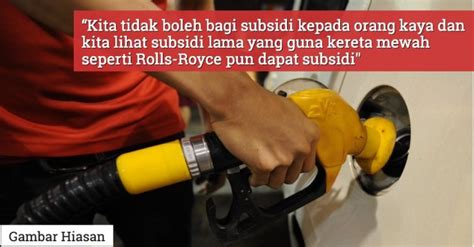 Bekas perdana menteri, datuk seri najib razak menyifatkan belanjawan 2020 yang dibentangkan kerajaan pakatan harapan (ph). Program Subsidi Petrol Hanya Untuk Yang Berhak