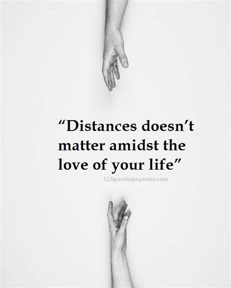 Love can occur for any other things also. Inspirational quotes for Long Distance Relationships ...