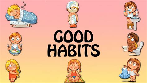 Good Habits For Children Good Habits And Manners For Kids In English