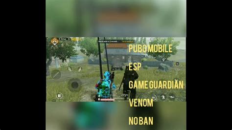 Pubg Mobile Hack 0180 No Ban Esp Game Guardian Venom Youtube
