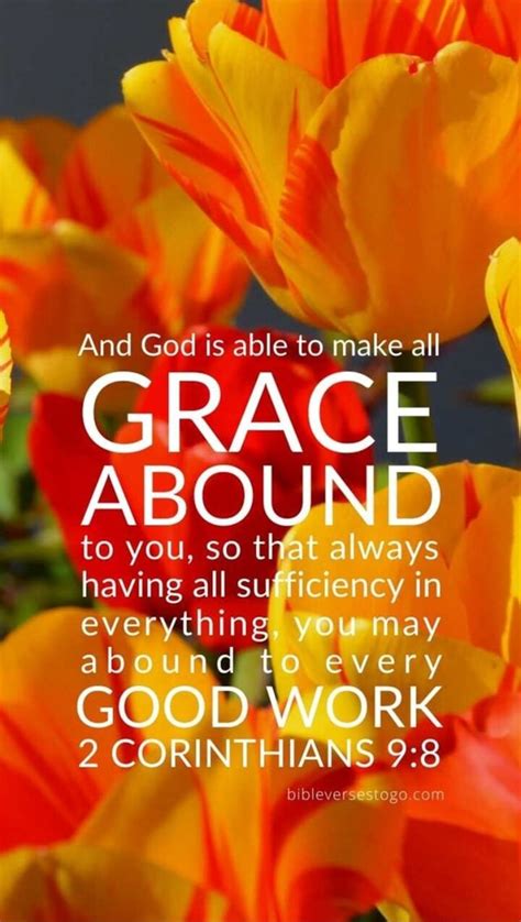 And God Is Able To Make All GRACE ABOUND To You So That Always Having