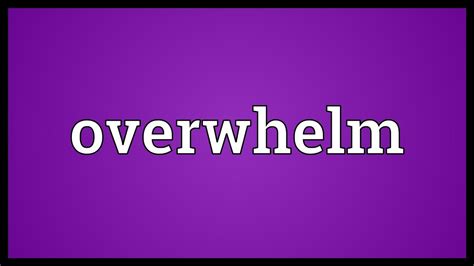 Fiszkoteka, your checked english malaysian dictionary! Overwhelm Meaning - YouTube